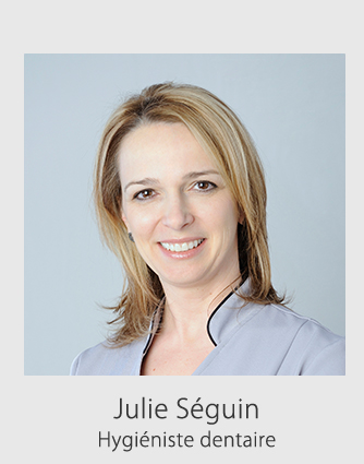 Julie Seguin, hygieniste dentaire