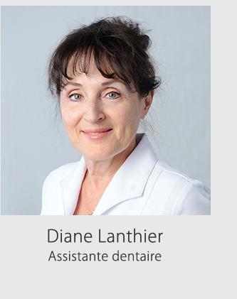 Diane Lanthier, assistance dentaire